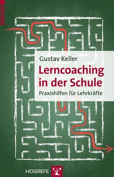 Bild von Keller, Gustav: Lerncoaching in der Schule