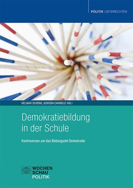 Bild von Schöne, Helmar (Hrsg.): Demokratiebildung in der Schule