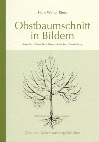 Bild von Riess, Hans Walter: Obstbaumschnitt in Bildern