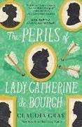 Bild von Gray, Claudia: The Perils of Lady Catherine de Bourgh