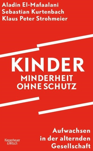 Bild von El-Mafaalani, Aladin: Kinder - Minderheit ohne Schutz