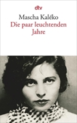 Bild von Kaléko, Mascha: Die paar leuchtenden Jahre