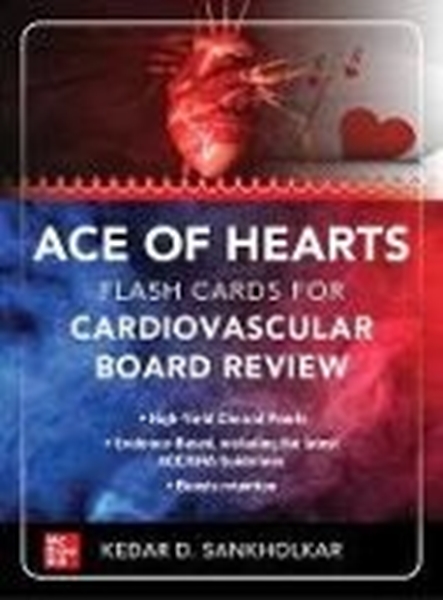 Bild von Sankholkar , Kedar D.: Ace of Hearts: Flash Cards for Cardiovascular Board Review