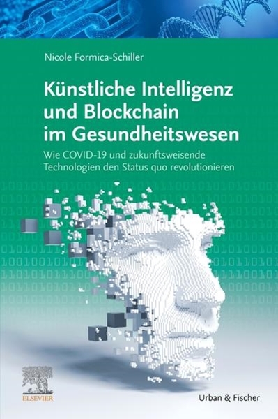 Bild von Formica-Schiller, Nicole: Künstliche Intelligenz und Blockchain im Gesundheitswesen