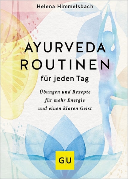 Bild von Himmelsbach, Helena: Ayurveda-Routinen für jeden Tag