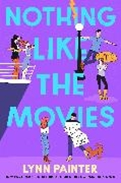 Bild von Painter, Lynn: Nothing Like the Movies