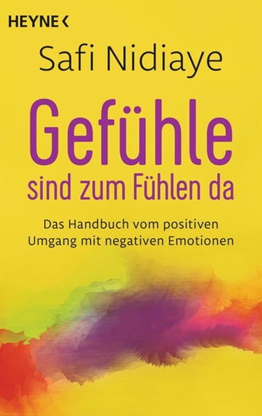 Bild von Nidiaye, Safi: Gefühle sind zum Fühlen da