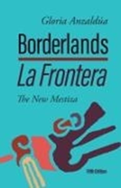 Bild von Anzaldúa, Gloria: Borderlands / La Frontera, 5th Edition