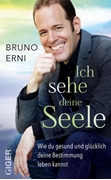 Bild von Erni, Bruno: Ich sehe deine Seele