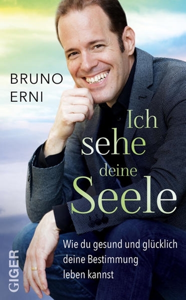 Bild von Erni, Bruno: Ich sehe deine Seele
