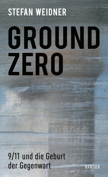 Bild von Weidner, Stefan: Ground Zero
