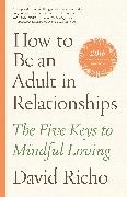 Bild von Richo, David: How to Be an Adult in Relationships