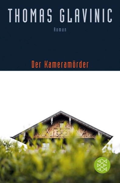Bild von Glavinic, Thomas: Der Kameramörder