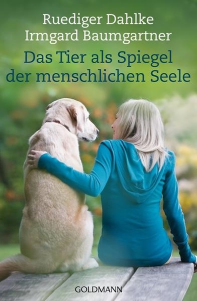 Bild von Dahlke, Ruediger: Das Tier als Spiegel der menschlichen Seele