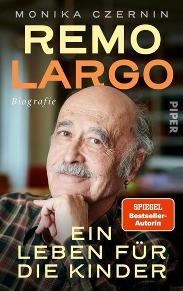 Bild von Czernin, Monika: Remo Largo - Ein Leben für die Kinder