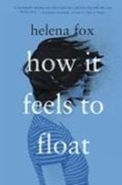 Bild von Fox, Helena: How It Feels To Float