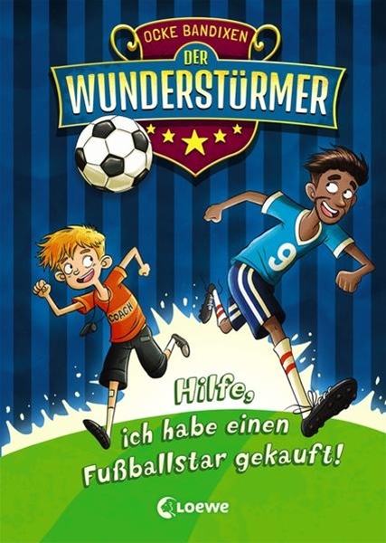 Bild von Bandixen, Ocke: Der Wunderstürmer (Band 1) - Hilfe, ich habe einen Fußballstar gekauft!