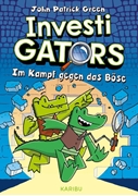 Bild von Green, John Patrick: InvestiGators (Band 1) - Im Kampf gegen das Böse