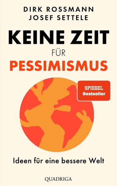 Bild von Rossmann, Dirk: Keine Zeit für Pessimismus