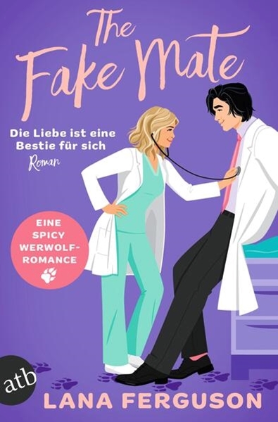 Bild von Ferguson, Lana: The Fake Mate - Die Liebe ist eine Bestie für sich