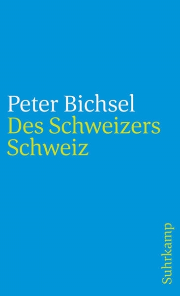 Bild von Bichsel, Peter: Des Schweizers Schweiz