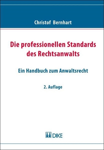 Bild von Bernhart, Christof: Die professionellen Standards des Rechtsanwalts