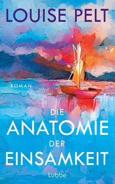 Bild von Pelt, Louise: Die Anatomie der Einsamkeit