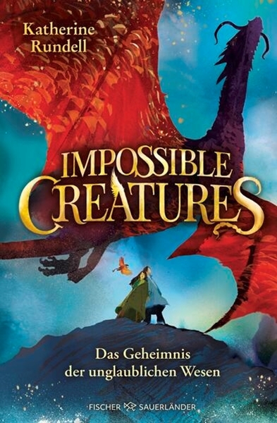 Bild von Rundell, Katherine: Impossible Creatures - Das Geheimnis der unglaublichen Wesen