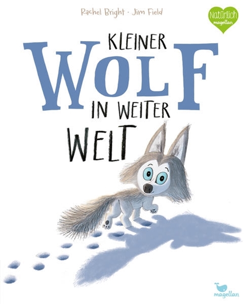 Bild von Bright, Rachel: Kleiner Wolf in weiter Welt
