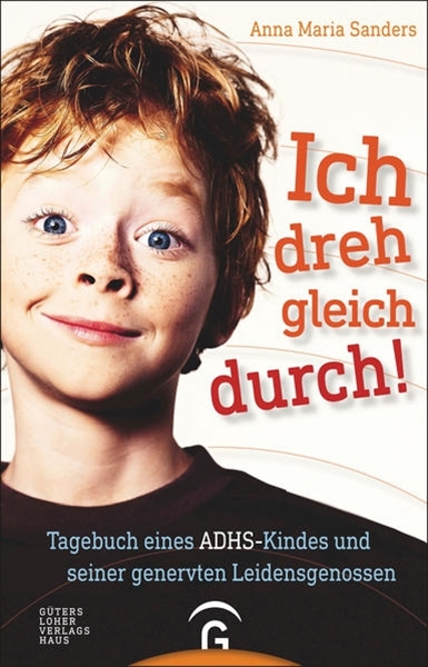 Bild von Sanders, Anna Maria: Ich dreh gleich durch!