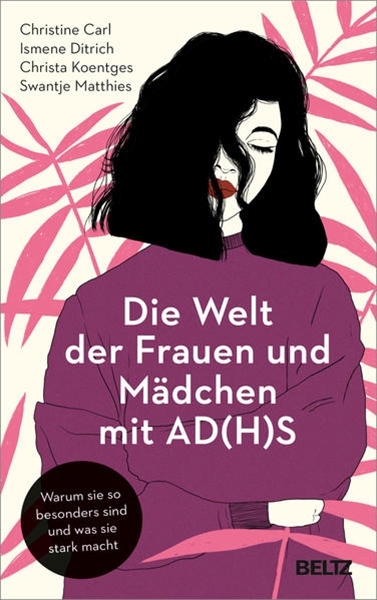 Bild von Carl, Christine: Die Welt der Frauen und Mädchen mit AD(H)S