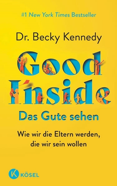 Bild von Kennedy, Becky: Good Inside - Das Gute sehen