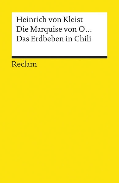 Bild von Kleist, Heinrich von: Die Marquise von O... · Das Erdbeben in Chili. Erzählungen. Textausgabe mit Anhang/Worterklärungen und Nachwort