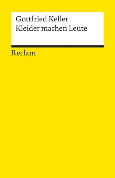 Bild von Keller, Gottfried: Kleider machen Leute. Novelle. Textausgabe mit Anmerkungen/Worterklärungen