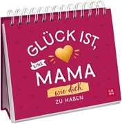 Bild von Buck, Julia: Glück ist, eine Mama wie dich zu haben