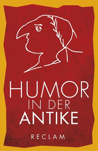 Bild von Weeber, Karl-Wilhelm (Übers.): Humor in der Antike