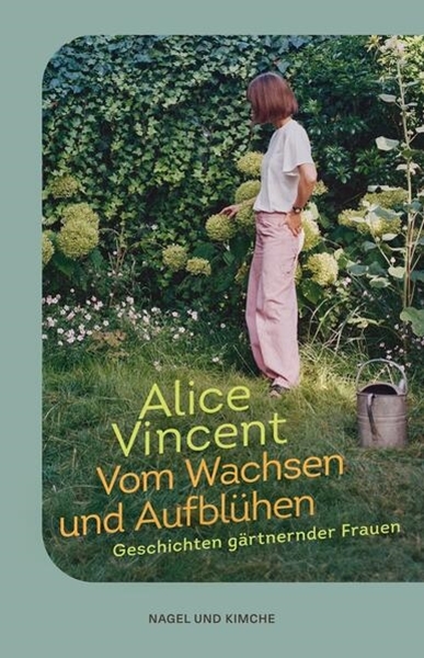 Bild von Vincent, Alice: Vom Wachsen und Aufblühen