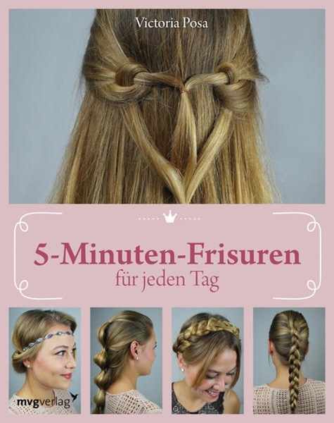 Bild von Posa, Victoria: 5-Minuten-Frisuren für jeden Tag