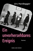 Bild von Hardegger, Urs: Ein unvorhersehbares Ereignis