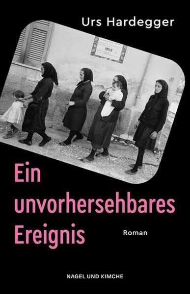 Bild von Hardegger, Urs: Ein unvorhersehbares Ereignis