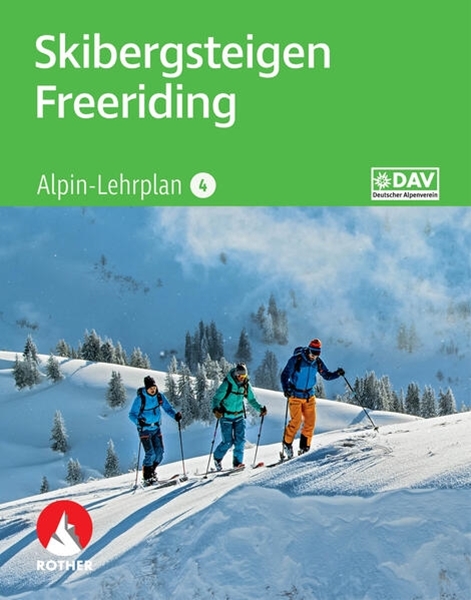 Bild von Fleischmann, Markus: Alpin-Lehrplan 4: Skibergsteigen - Freeriding
