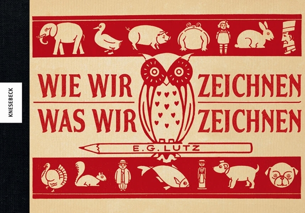 Bild von Lutz, E. G.: Wie wir zeichnen, was wir zeichnen