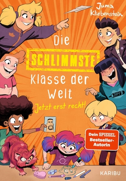 Bild von Kliebenstein, Juma: Die schlimmste Klasse der Welt (Band 3) - Jetzt erst recht!