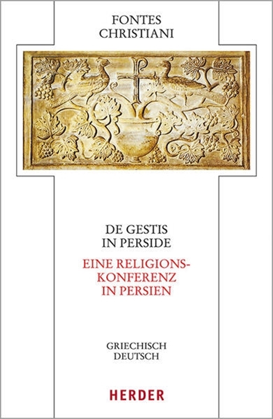 Bild von Heyden, Katharina (Weitere Bearb.): De gestis in Perside - Eine Religionskonferenz in Persien