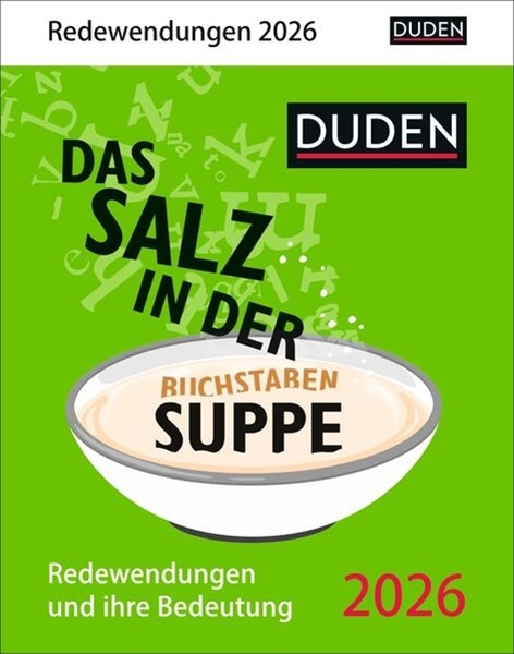 Bild von Duden Das Salz in der (Buchstaben-)Suppe Tagesabreißkalender 2026 - Redewendungen und ihre Bedeutung