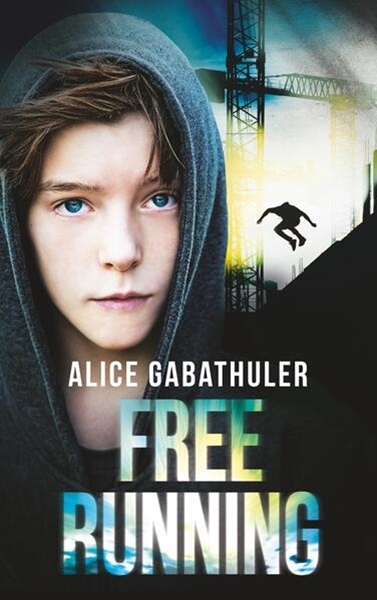 Bild von Gabathuler, Alice: Freerunning