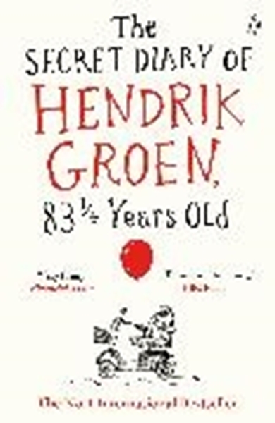 Bild von Groen Hendrik: The Secret Diary of Hendrik Groen, 83¼ Years Old