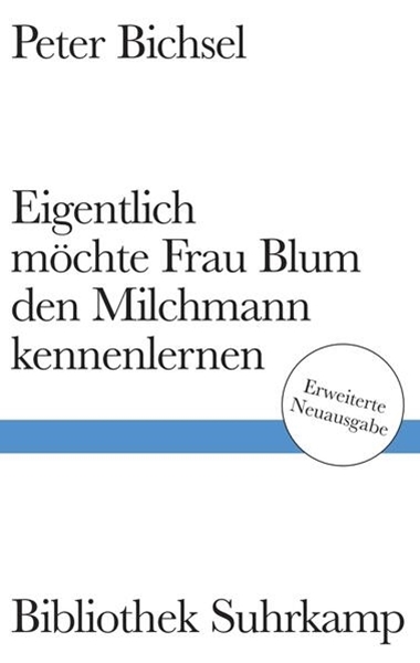Bild von Bichsel, Peter: Eigentlich möchte Frau Blum den Milchmann kennenlernen