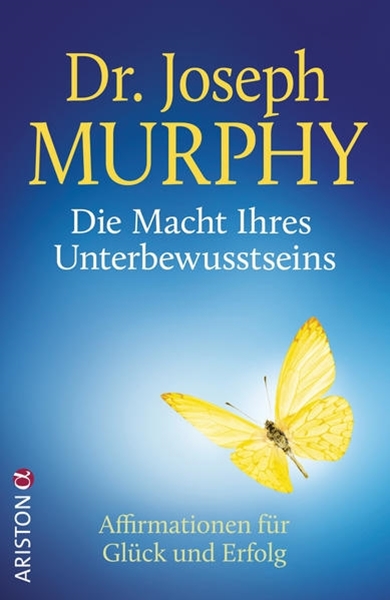 Bild von Murphy, Joseph: Die Macht Ihres Unterbewusstseins