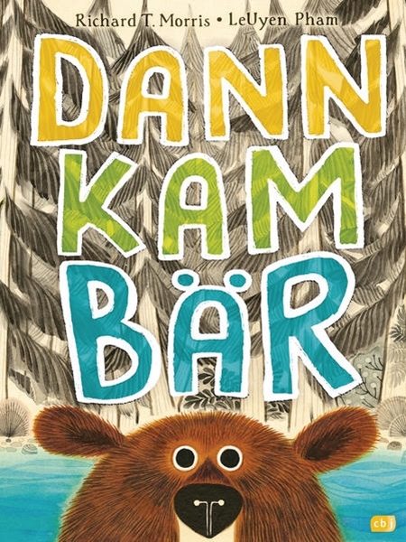 Bild von Morris, Richard T.: Dann kam Bär
